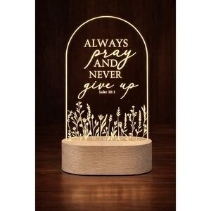 Christian Bible Verse LED Night Light LED Lamp with Wood Base Gift Luke 18:1